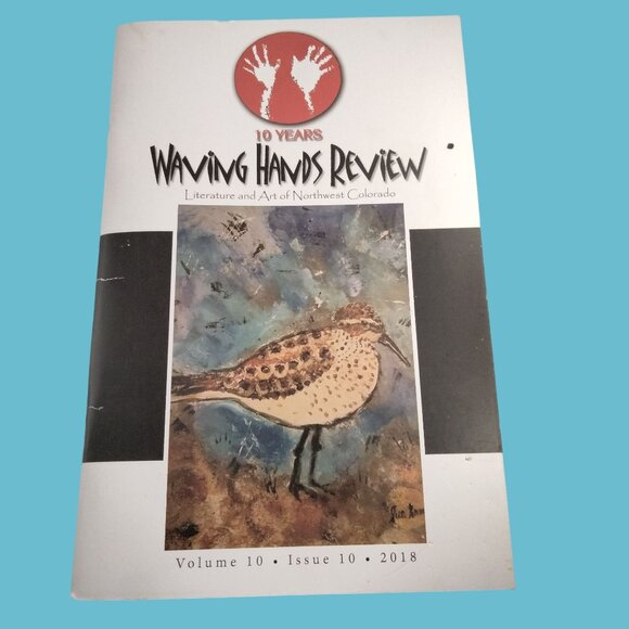 Waving Hands Review Literature Art  Northwest Colorado Volume 10 Issue 10 2018 - Picture 1 of 3